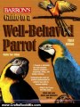 Crafts Book Review: Guide to a Well-Behaved Parrot (Barron's) by Mattie Sue Athan