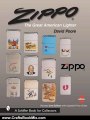 Crafts Book Review: Zippo: The Great American Lighter : Including the Poore Guide to Zippo Prices (Schiffer Book for Collectors) by David Poore