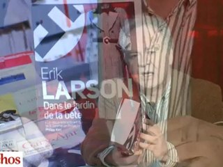 "Dans le jardin de la bête" d'Erik Larson, le coup de coeur de Thierry Gandillot