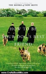 Crafts Book Review: How to Be Your Dog's Best Friend: A Training Manual for Dog Owners by Monks of New Skete