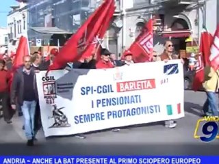 Andria | Anche la BAT presente al primo sciopero europeo