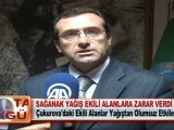 SAĞANAK YAĞIŞ EKİLİ ALANLARA ZARAR VERDİ