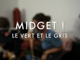 Midget ! - Le Vert et le Gris (Froggy's Session)