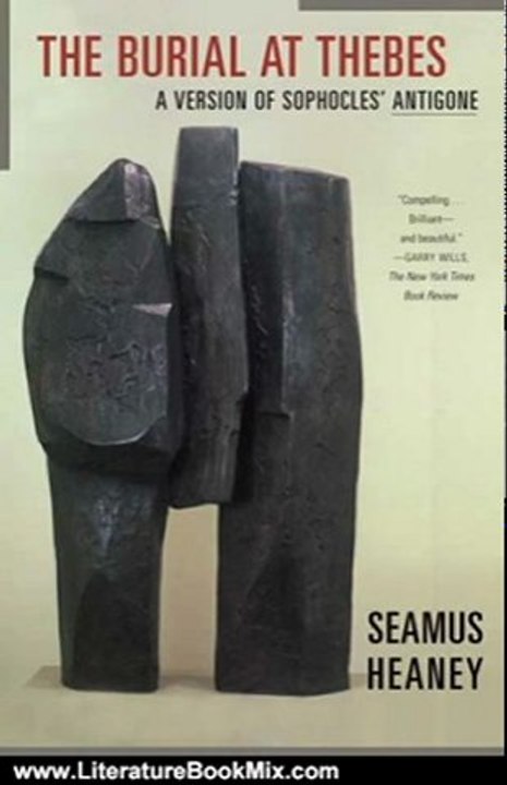 Literature Book Review: The Burial at Thebes: A Version of Sophocles' Antigone by Sophocles, Seamus Heaney