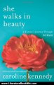 Literature Book Review: She Walks in Beauty: A Woman's Journey Through Poems by Caroline Kennedy