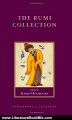 Literature Book Review: The Rumi Collection (Shambhala Library) by Jelaluddin Rumi, Kabir Helminski, Andrew Harvey