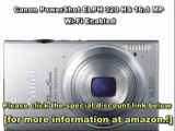 Best Canon PowerShot ELPH 320 HS 16.1 MP Wi-Fi Enabled