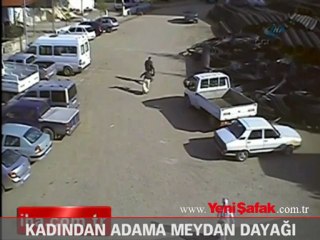 Kadından adama meydan dayağı