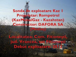 Sonda de gaz petrolifer de la Fitionesti, jud. Vrancea