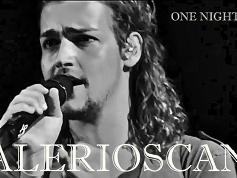 VALERIO SCANU - ONE NIGHT ONLY