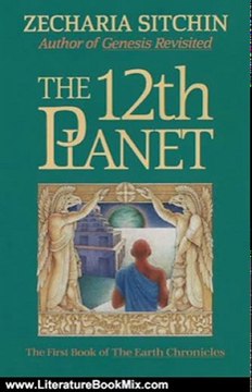 Literature Book Review: The 12th Planet (Book I) (Earth Chronicles) by Zecharia Sitchin