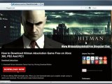 How to Download Hitman Absolution Game Crack Free - Xbox 360, PS3 And PC!!