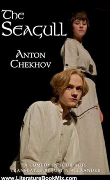 Literature Book Review: The Seagull by Anton Chekhov, Justin Alexander