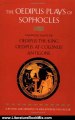 Literature Book Review: The Oedipus Plays of Sophocles: Oedipus the King; Oedipus at Colonus; Antigone by Sophocles, Paul Roche