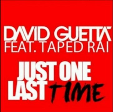 David Guetta Ft Taped Rai - Just One Last Time (Yanis.S Remix)