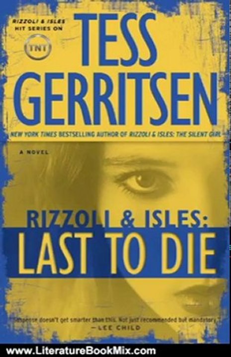 Literature Book Review: Last to Die: A Rizzoli & Isles Novel by Tess Gerritsen