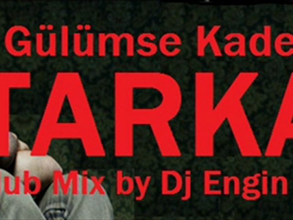 Tarkan - Gülümse Kaderine (Club Mix by Dj Engin Akkaya)