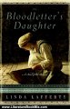 Literature Book Review: The Bloodletter's Daughter (A Novel of Old Bohemia) by Linda Lafferty