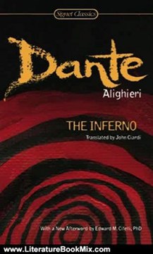 Literature Book Review: The Inferno (Signet Classics) by Dante Alighieri, John Ciardi, Archibald T. MacAllister, Edward M. Cifelli