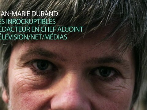 Interview de Jean-Marie Durand, les Inrocks - membre du jury TV LAB