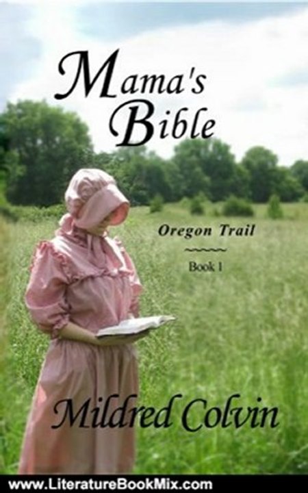 Literature Book Review: Mama's Bible (Oregon Trail) by Mildred Colvin