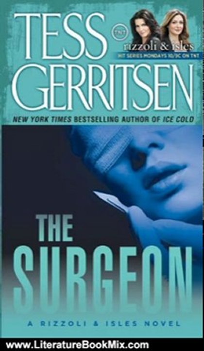 Literature Book Review: The Surgeon: A Rizzoli & Isles Novel: with Bonus Content (Jane Rizzoli & Maura Isles) by Tess Gerritsen