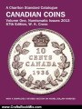Crafts Book Review: Canadian Coins, Vol 1 - Numismatic Issues, 67th Ed (Charlton's Standard Catalogue of Canadian Coins) by W. K. Cross