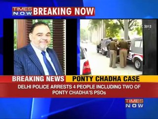 Ponty Chadha's aide arrested