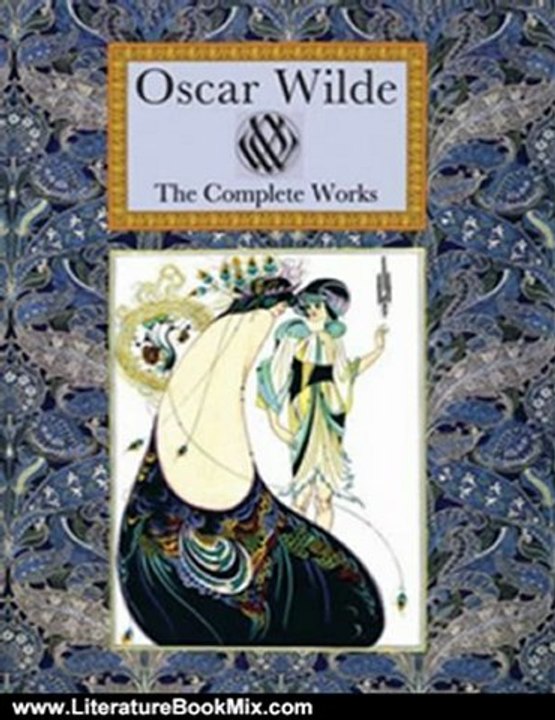 Literature Book Review: Oscar Wilde The Complete Works (Collector's Library) by Oscar Wilde, Aubrey Beardsley, Charles Robinson