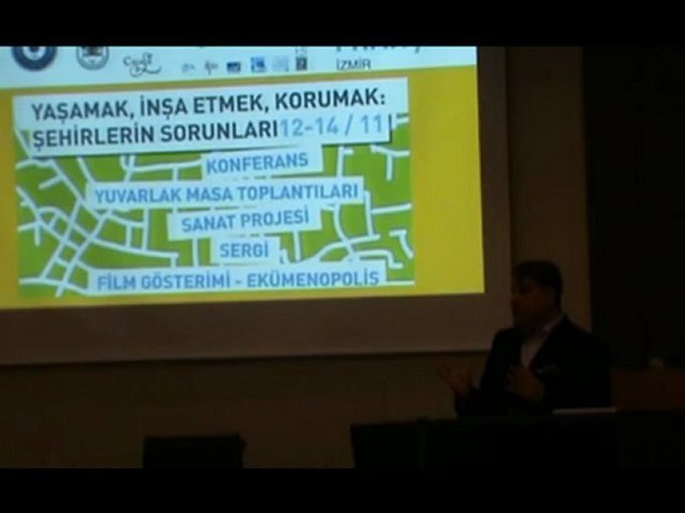yaşamak, inşa etmek, korumak: şehirlerin sorunları; Dr Hakan Tartan, açılış konuşmaları