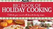 Crafts Book Review: Gooseberry Patch Big Book of Holiday Cooking: Celebrate all year-round with favorite family recipes by Gooseberry Patch