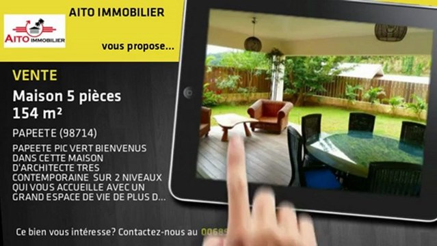 Vente Maison Papeete Pic Vert TAHITI