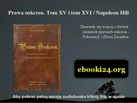 Prawa sukcesu. Tom XV i tom XVI / Napoleon Hill