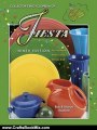 Crafts Book Review: Collectors Encyclopedia of Fiesta by Bob Huxford, Sharon Huxford