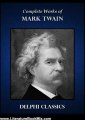 Literature Book Review: Complete Works of Mark Twain (Illustrated) by Mark Twain