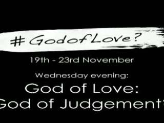 #GodofLove? - God of Love: God of Judgement?