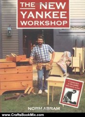 Crafts Book Review: The New Yankee Workshop by Norm Abram