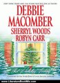 Literature Book Review: That Holiday Feeling: Silver Bells\The Perfect Holiday\Under the Christmas Tree by Robyn Carr, Debbie Macomber, Sherryl Woods