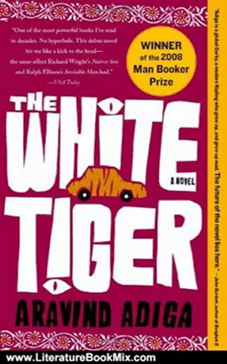 Literature Book Review: The White Tiger: A Novel by Aravind Adiga