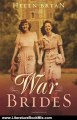 Literature Book Review: War Brides by Helen Bryan