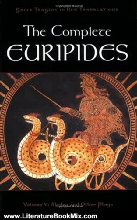 Literature Book Review: The Complete Euripides: Volume V: Medea and Other Plays (Greek Tragedy in New Translations) by Euripides, Peter Burian, Alan Shapiro