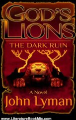 Literature Book Review: God's Lions - The Dark Ruin by John Lyman