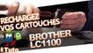 Rechargement des cartouches Brother LC 1100