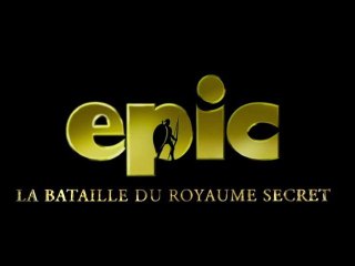 Epic: la bataille du royaume secret - Bande-annonce [VOST|HD] [NoPopCorn]