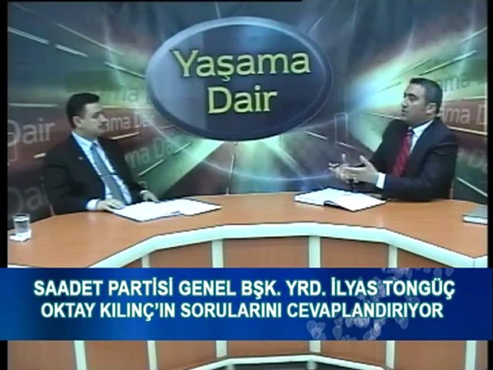 İLYAS TONGÜÇ-SAADET PARTİSİ GEN.BŞK.YRD. BÖLÜM-1 -  27.11.2012