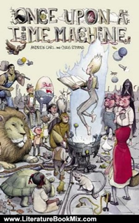 Literature Book Review: Once Upon a Time Machine by Lee Nordling, Jason Rodriguez, Tara Alexander, Various writers, Charles Fetherolf, Chris Stevens, Andrew Carl, Khoi Pham, Nelson Evergreen