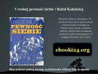 Uwolnij pewność siebie / Rafał Kołodziej