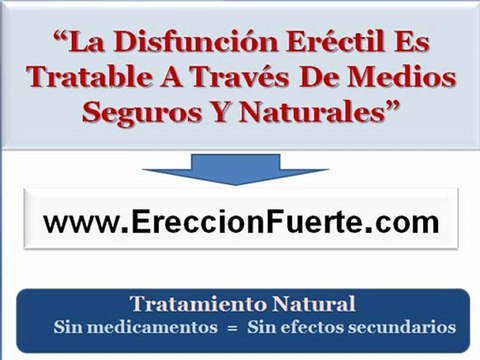 Tratamiento natural para la disfuncion erectil | Como curar la disfuncion erectil