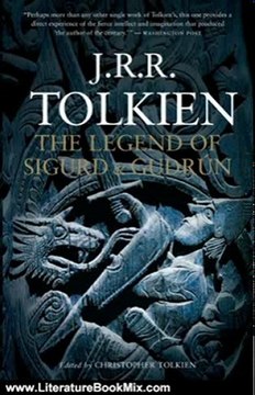 Literature Book Review: The Legend of Sigurd and Gudrun by J.R.R. Tolkien, Christopher Tolkien