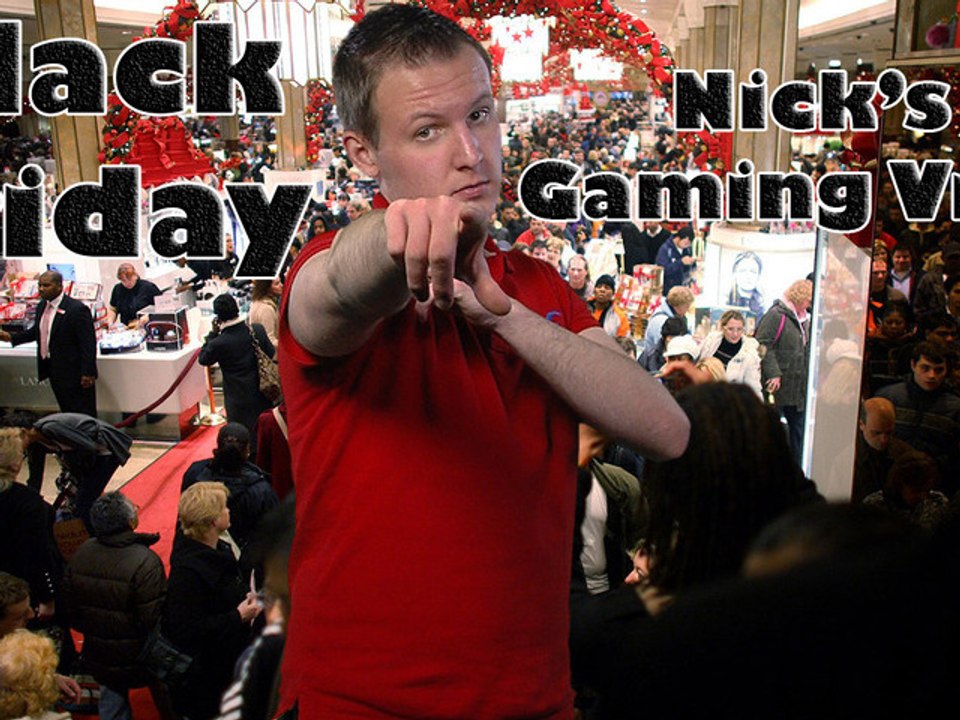 Black Friday's 2012 Video Game Software Deals - Nick's Gaming View Episode #107